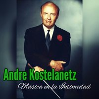 Danza Española Nº1 - André Kostelanetz
