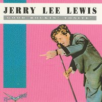 Whole Lotta Shakin' Goin' On - Original - Jerry Lee Lewis