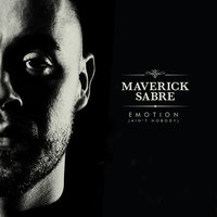 Emotion (Ain't Nobody) - Maverick Sabre