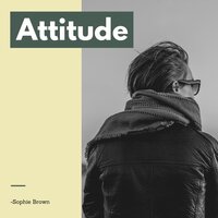 Attitude - Sophie Brown