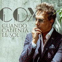 Cuando Calienta el Sol - Cox