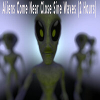 Aliens Come Near Close Sine Waves (2 Hours) - UFO Alien White Noise & Color Noise Therapy & Relax Meditate Sleep Media