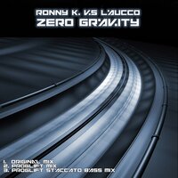 Zero Gravity - Ronny K. & Laucco