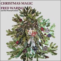 Silent Night, Holy Night - Fred Waring & Франц Грубер