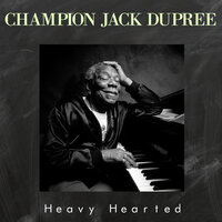 Jackie P. Blues - Champion Jack Dupree