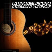 Canciones del Abuelo - Atahualpa Yupanqui