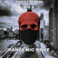Before the Pandemic - Saucey Viixtor & Big A & Demonboyz
