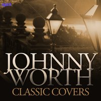 It's Only Make Believe - Johnny Worth