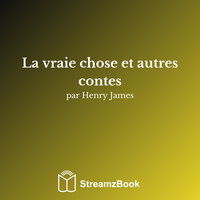 Le Chaperon - Chapitre 2 - 3 - Генри Джеймс & StreamzBook Français & StreamzBook Roman Français