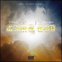 Game God - Thiswae & Oran Bailey