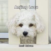 Anjing Lucu - Rusli Ridwan