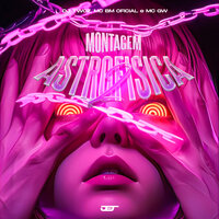 Montagem Astrofisica 2(Speed) - Dj Twoz & Mc BM Oficial & MC Gw