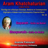 Suite de Ballet Gayaneh: Dance of the Old Man and the Carpetweavers - Anatole Fistoulari & Арам Ильич Хачатурян