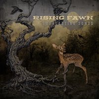 Everlasting Songs - Rising Fawn