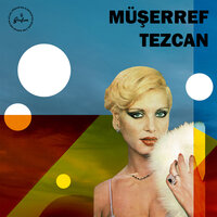 Canım Canım - Müşerref Tezcan