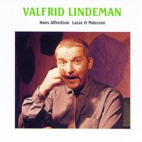 Fruktodlare Valfrid Lindeman - Hasse Alfredson & Lasse O. Månsson