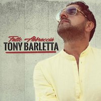 Fa male - Tony Barletta
