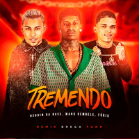Tremendo - Mano Dembele & Furia & neguin da base