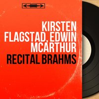 Fünf Lieder, Op. 105: No. 1, "Wie Melodien zieht es mir" - Kirsten Flagstad & Иоганнес Брамс