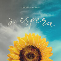 À espera - Andréia Zanardi