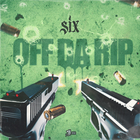 Off Da Rip - Six