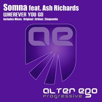 Wherever You Go - Somna & Ash Richards & Eloquentia