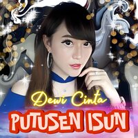 Putusen Isun - Dewi Cinta