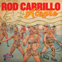 Alegre - Rod Carrillo & DJ Kue