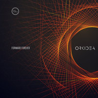 Forward Forever - Orkidea
