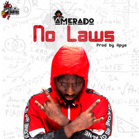 No Laws - Amerado