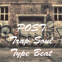 Post Trap Soul Type Beat - V.I.P.