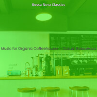 Serene Bossa Nova - Vibe for Beachside Cafes - Bossa Nova Classics