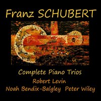 Piano Trio No. 2 in E-Flat Major, Op. 100, D. 929: No. 4, Finale. Allegro moderato - Robert Levin & Peter Wiley & Noah Bendix-Balgley & Франц Шуберт