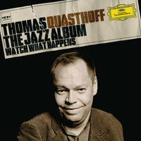 Smile - Thomas Quasthoff