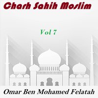 Charh Sahih Moslim, Pt.8 - Omar Ben Mohamed Felatah