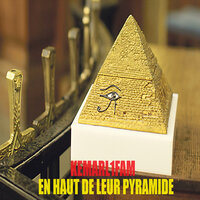 En haut de leur pyramide - KEMARL1FAM