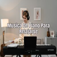 Musica De Piano Para Relajarse - Concentración