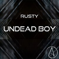 Undead Boy - RUSTY
