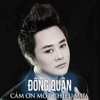 Nếu Anh Được Lựa Chọn - Đông Quân