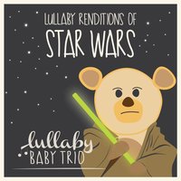 The Throne Room (End Title) - Lullaby Baby Trio