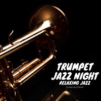 Jazz Trumpet - Trumpet Jazz Channel