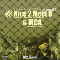 Nice 2 Meet U Feat. Brick & Lace (Radio) - Frank-N-Dank