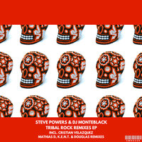 Tribal Rock - Steve Powers & DJ MonteBlack & Mathias D.