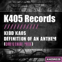 Definition Of An Anthem - Kidd Kaos & Mike Steventon
