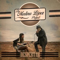 Tanto Que Hacer - The Medina Lopez Project & Ricardo Mollo