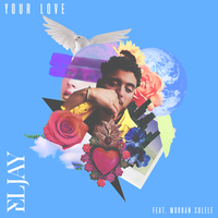 Your Love - Eljay & Morgan Sulele