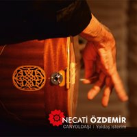 Yoldaş İsterim - Necati Özdemir
