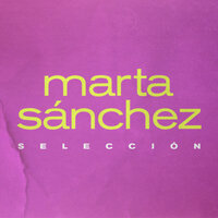 No Te Quiero Más - Marta Sanchez