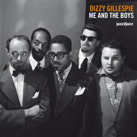 Fais Gaffe (Watch Out) - Dizzy Gillespie