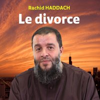 Le divorce, pt. 1 - Rachid Haddach